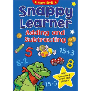 Snappy Learner Adding and Subtracting (Ages 6-8)