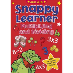 Snappy Learner Multiplying and Dividing (Ages 6-8)